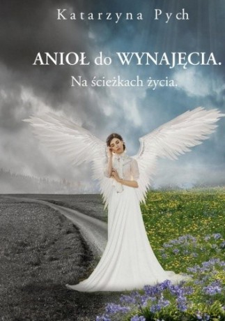 Anioł do wynajęcia - Katarzyna Pych [KSIĄŻKA]