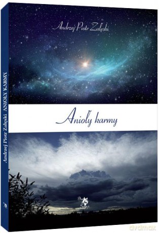 Anioły karmy - Andrzej Załęski [KSIĄŻKA]