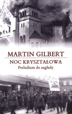 Noc krysztalowa - Martin Gilbert [KSIĄŻKA]