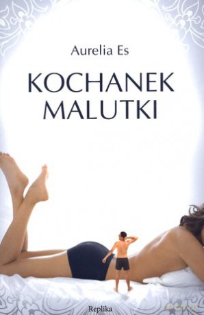 Kochanek malutki - Aurelia Es [KSIĄŻKA]