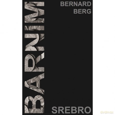 Barnim: srebro - Bernard Berg [KSIĄŻKA]