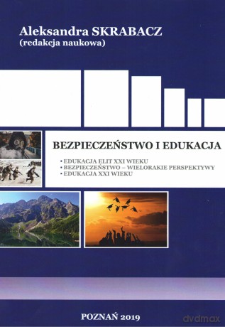 Bezpieczeństwo i edukacja [KSIĄŻKA]