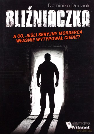 Bliźniaczka - Dominika Dudziak [KSIĄŻKA]