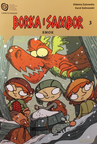 Borka i Sambor cz.3 Smok - E. Kalinowski K. Żukowska [KOMIKS]