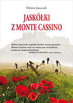 Jaskółki z Monte Cassino - Helena Janeczek [KSIĄŻKA]