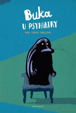 Buka u psychiatry - Łukasz Święcicki [KSIĄŻKA]