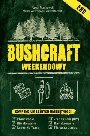 Bushcraft weekendowy 2 - Paweł Frankowski [KSIĄŻKA]