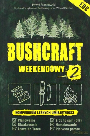 Bushcraft weekendowy 2 - Paweł Frankowski [KSIĄŻKA]