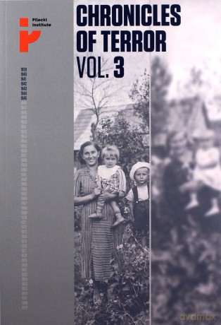 Chronicles of Terror. Vol.3 German occupation in the Radom district [KSIĄŻKA]