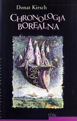 Chronologia Borealna - Donat Kirsch [KSIĄŻKA]