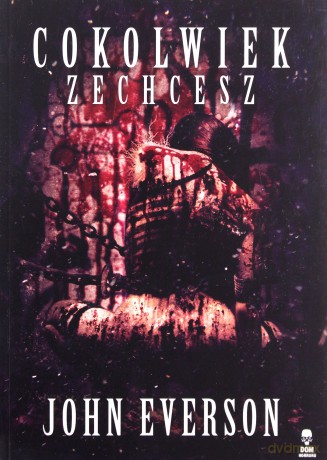 Cokolwiek zechcesz - John Everson [KSIĄŻKA]
