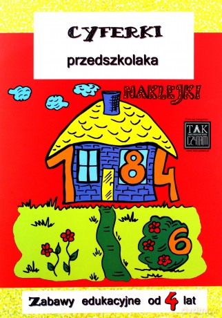Cyferki przedszkolaka. Zabawy edukacyjne od 4 lat [KSIĄŻKA]