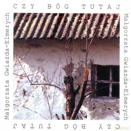 Czy Bóg tutaj - Małgorzata Gwiazda-Elmerych [KSIĄŻKA]