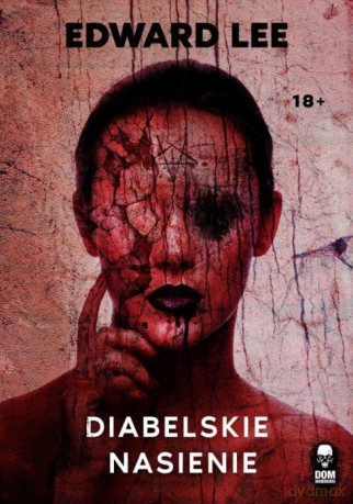 Diabelskie nasienie - Edward Lee [KSIĄŻKA]