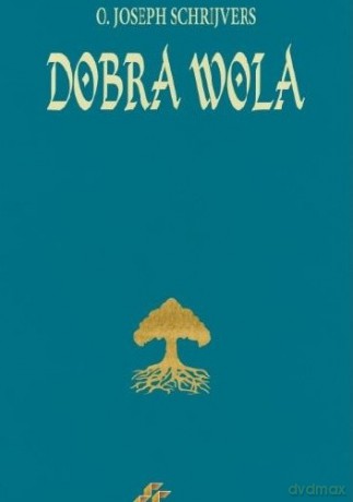 Dobra wola - Joseph Schrijvers [KSIĄŻKA]