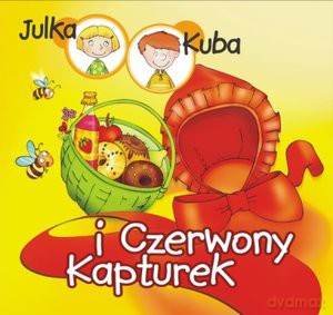 Julka, Kuba i czerwony kapturek [KSIĄŻKA]