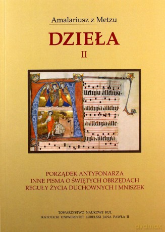 Dzieła 2 Porządek antyfonarza - Amalariusz z Metzu [KSIĄŻKA]