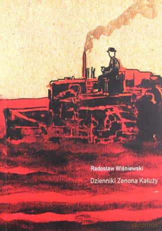 Dzienniki Zenona Kałuży - Radosław Wiśniewski [KSIĄŻKA]