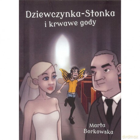 Dziewczynka-Stonka i krwawe gody - Marta Borkowska [KSIĄŻKA]