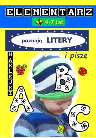 Elementarz 4-7 lat. Poznaję literki i piszę [KSIĄŻKA]