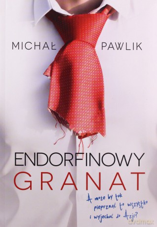 Endorfinowy granat - Michał Pawlik [KSIĄŻKA]