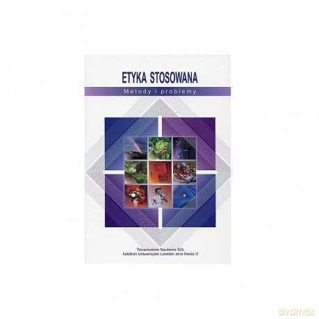 Etyka stosowana Metody i problemy - Barbara Red.Chyrowicz [KSIĄŻKA]