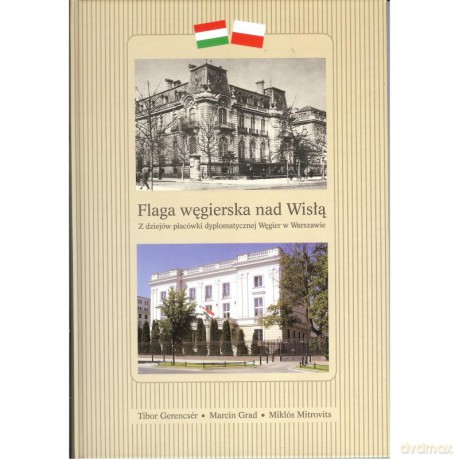 Flaga węgierska nad Wisłą [KSIĄŻKA]