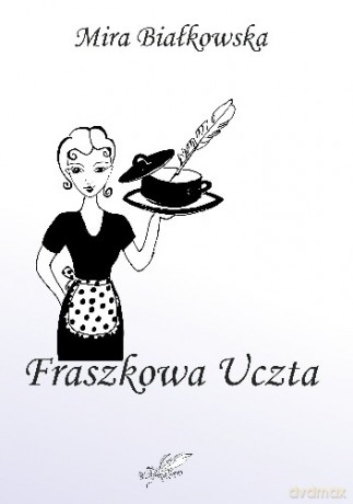 Fraszkowa uczta - Mira Białkowska [KSIĄŻKA]