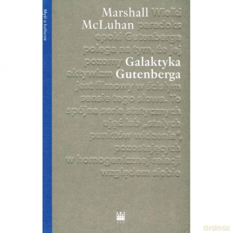 Galaktyka Gutenberga - Marshal Mcluhan [KSIĄŻKA]