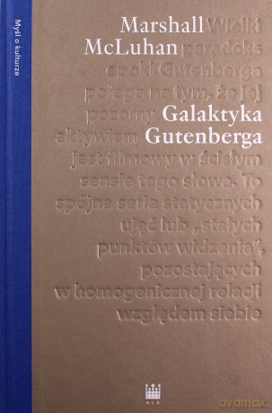 Galaktyka Gutenberga - Marshal Mcluhan [KSIĄŻKA]