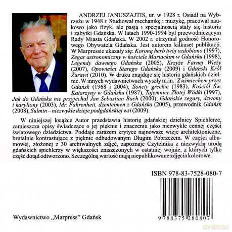 Gdańskie Spichlerze - piękno zapomniane - A. Januszajtis [KSIĄŻKA]