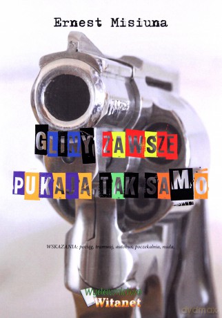 Gliny zawsze pukają tak samo - Ernest Misiuna [KSIĄŻKA]