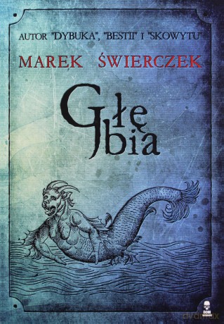 Głębia - Marek Świerczek [KSIĄŻKA]