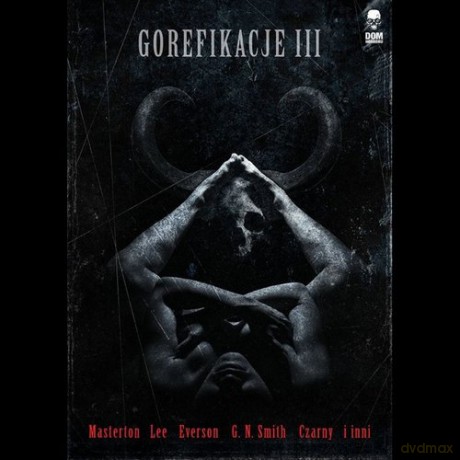Gorefikacje III [KSIĄŻKA]