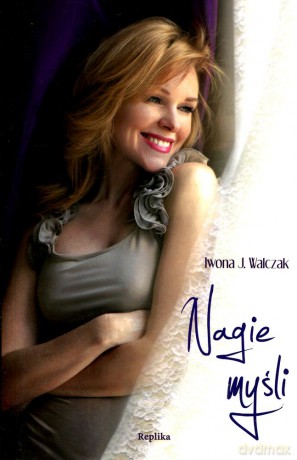 Nagie myśli - Iwona Walczak J. [KSIĄŻKA]