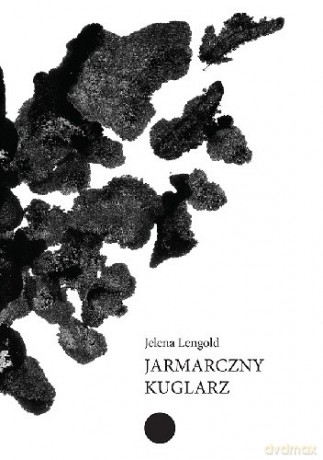 Jarmarczny kuglarz - Jelena Lengold [KSIĄŻKA]