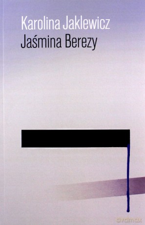 Jaśmina Berezy - K. Jaklewicz [KSIĄŻKA]