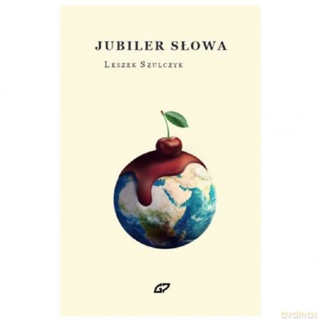 Jubiler słowa - Leszek Szulczyk [KSIĄŻKA]