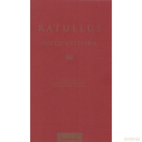 Katullus poezje wszystkie - Katullus [KSIĄŻKA]