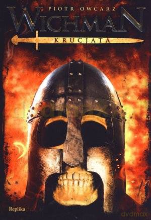 Wichman. Krucjata - Piotr Owcarz [KSIĄŻKA]