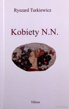 Kobiety N. N. - Ryszard Turkiewicz [KSIĄŻKA]