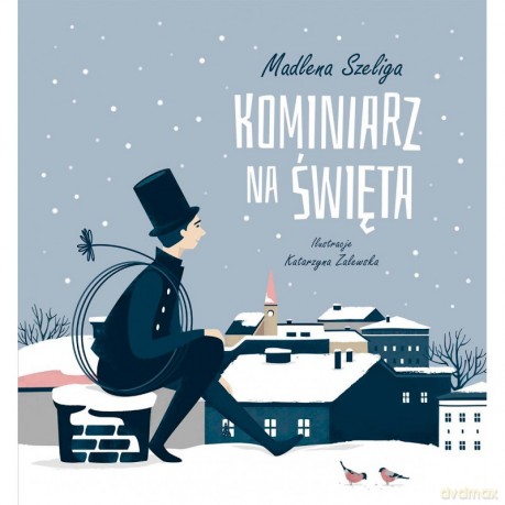 Kominiarz na święta - Madlena Szeliga [KSIĄŻKA]