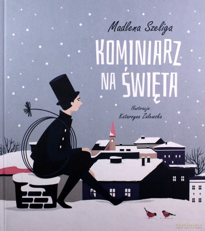 Kominiarz na święta - Madlena Szeliga [KSIĄŻKA]