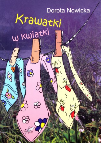 Krawatki w kwiatki - Dorota Nowicka [KSIĄŻKA]
