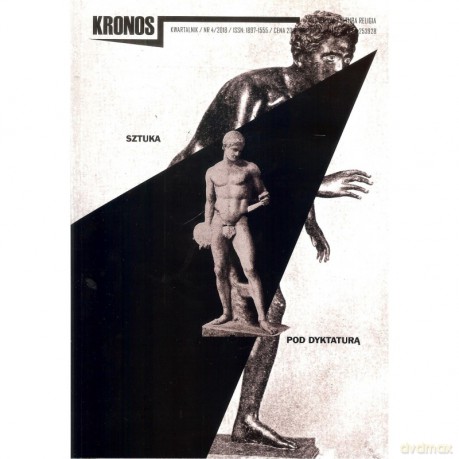 Kronos 4/2018 Sztuka Pod Dyktaturą [KSIĄŻKA]