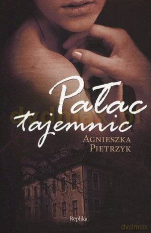 Pałac tajemnic - Agnieszka Pietrzyk [KSIĄŻKA]
