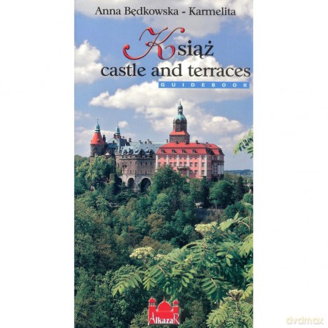 Książ. Zamek i tarasy (wersja angielska) - Anna Będkowska-Karmelita [KSIĄŻKA]