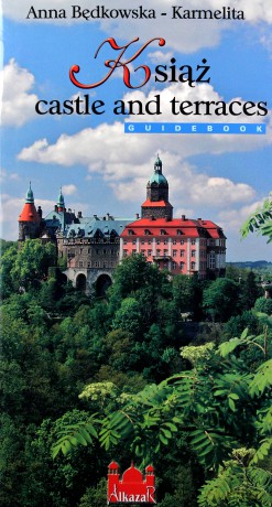 Książ. Zamek i tarasy (wersja angielska) - Anna Będkowska-Karmelita [KSIĄŻKA]