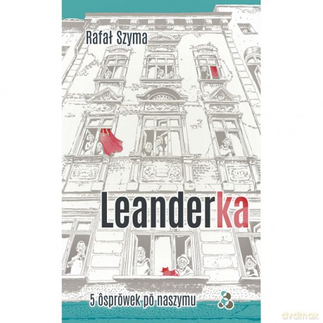 Leanderka - Rafał Szyma [KSIĄŻKA]
