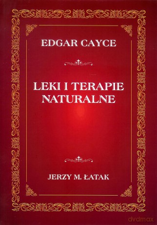 Leki i terapie naturalne - Jerzy M. Łatak [KSIĄŻKA]